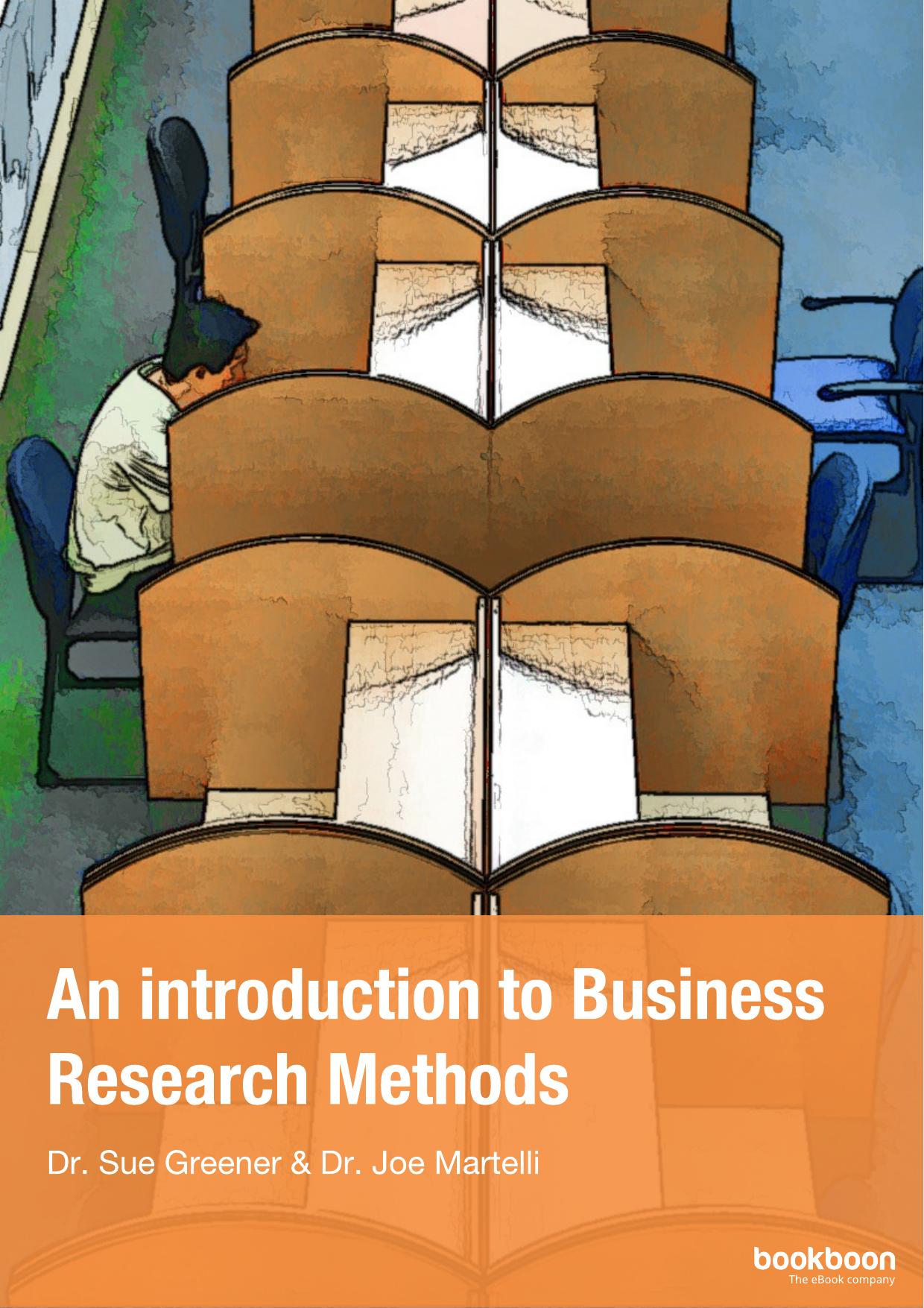 An introduction to business research methods by Sue Greener Joe Martelli
