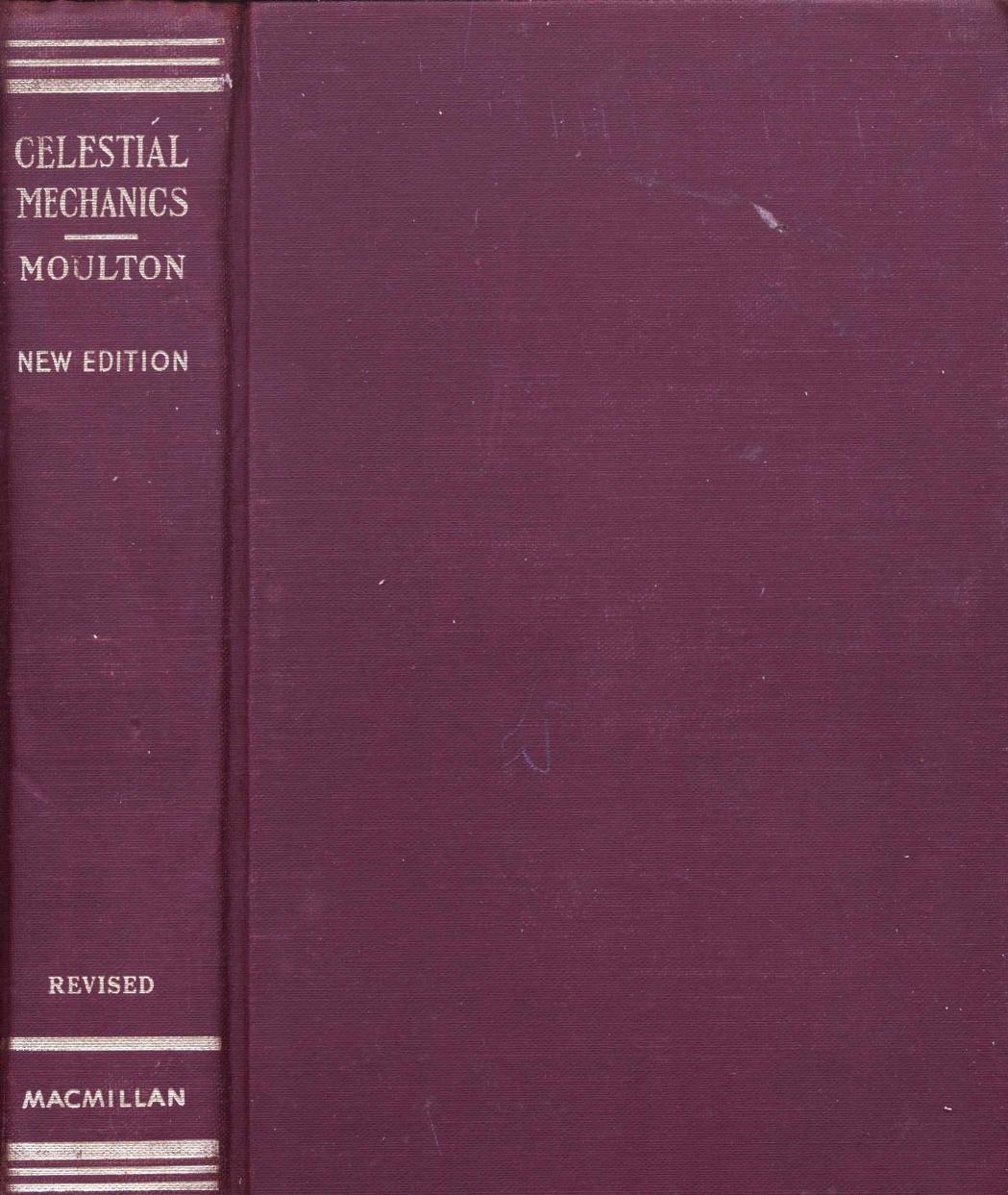 An introduction to celestial mechanics by Forest Ray Moulron