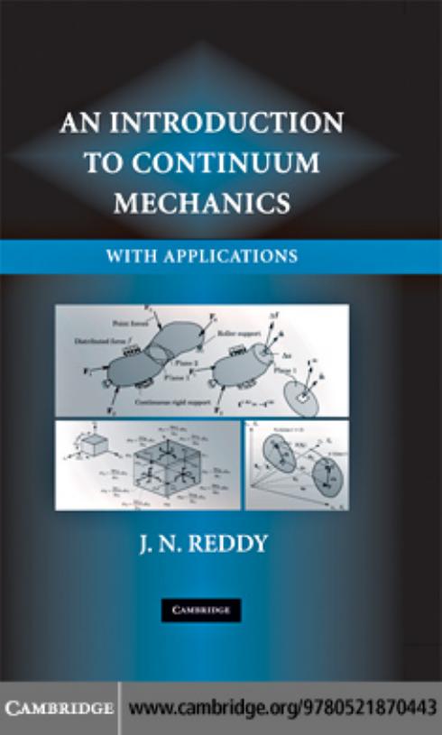 An introduction to continuum mechanics: with applications by J. N. Reddy