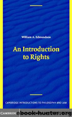An introduction to rights by William A. Edmundson