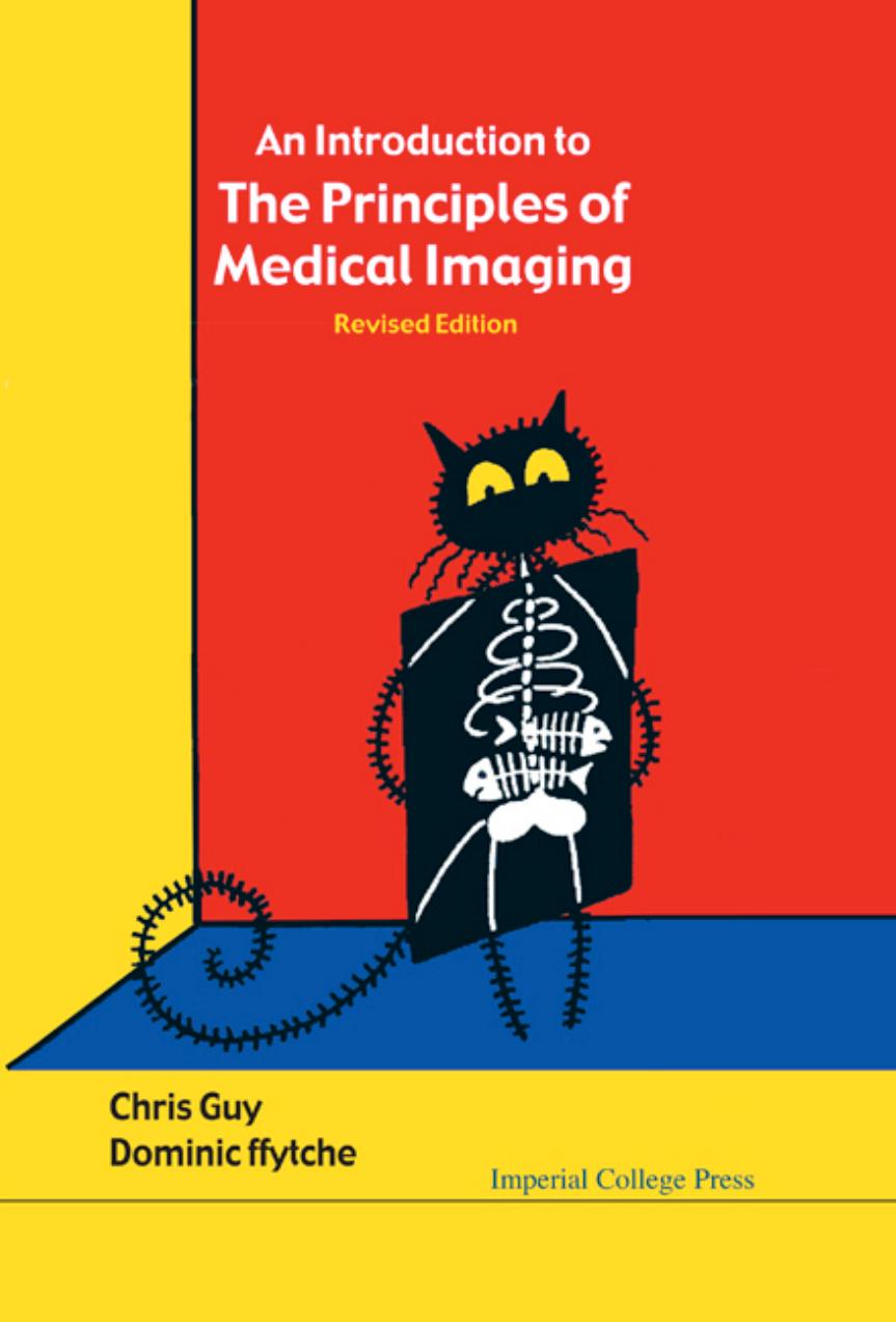 An introduction to the principles of medical imaging by Chris Guy Dominic Ffytche