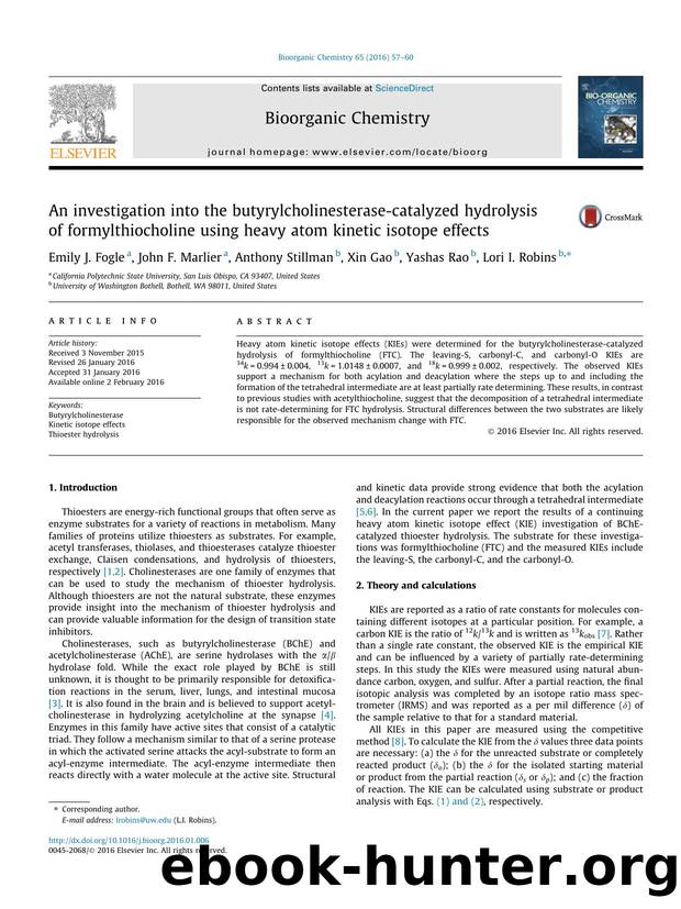 An investigation into the butyrylcholinesterase-catalyzed hydrolysis of formylthiocholine using heavy atom kinetic isotope effects by Emily J. Fogle & John F. Marlier & Anthony Stillman & Xin Gao & Yashas Rao & Lori I. Robins