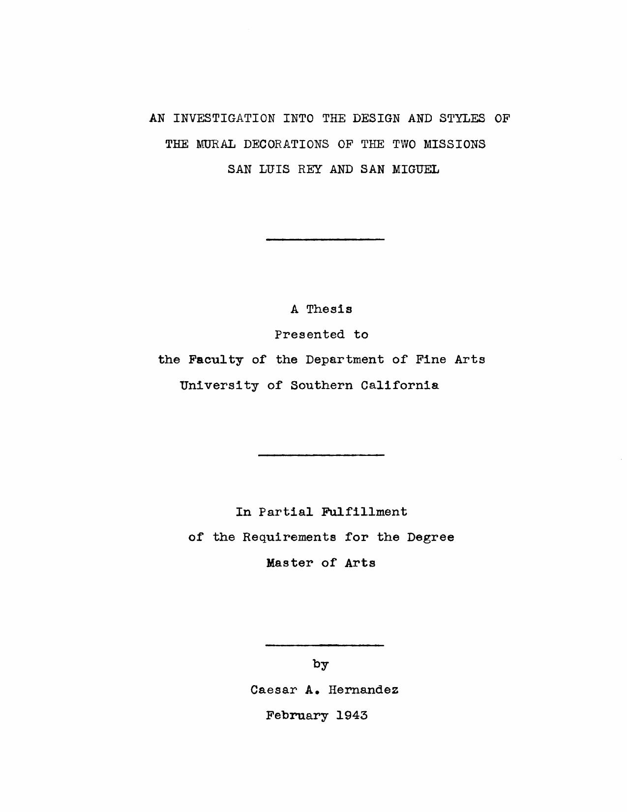 An investigation into the design and styles of the mural decorations of the two missions San Luis Rey and San Miguel by Hernandez C. A
