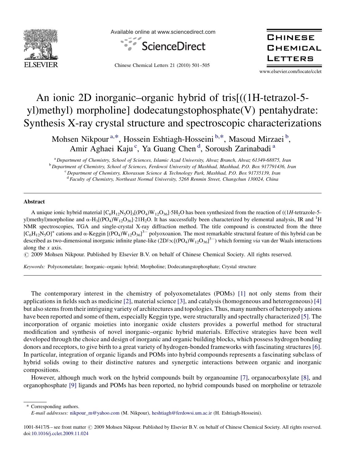 An ionic 2D inorganicÃ¢â¬âorganic hybrid of tris[((1H-tetrazol-5-yl)methyl) morpholine] dodecatungstophosphate(V) pentahydrate: Synthesis X-ray crystal structure and spectroscopic characterizations by unknow