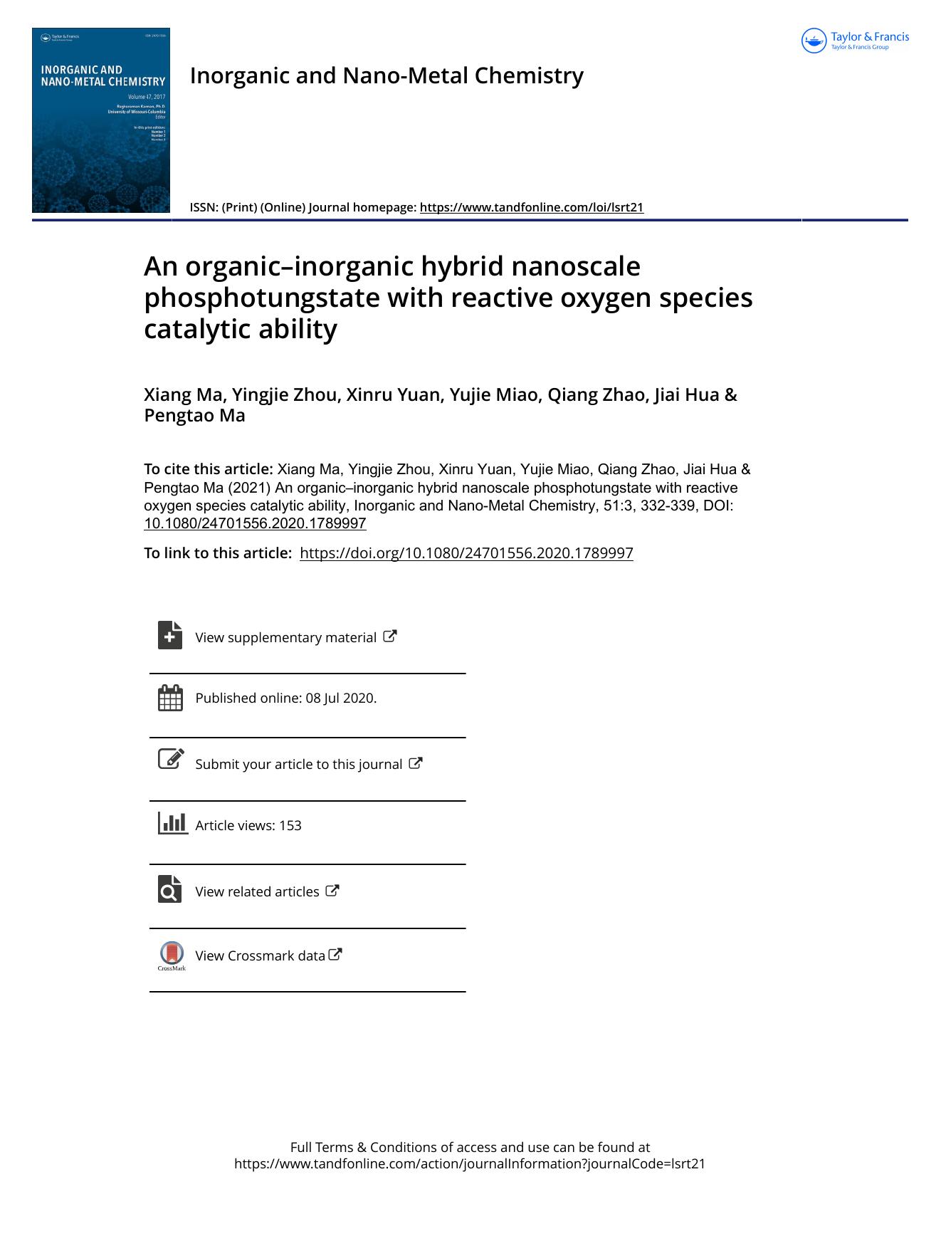 An organicâinorganic hybrid nanoscale phosphotungstate with reactive oxygen species catalytic ability by Ma Xiang & Zhou Yingjie & Yuan Xinru & Miao Yujie & Zhao Qiang & Hua Jiai & Ma Pengtao