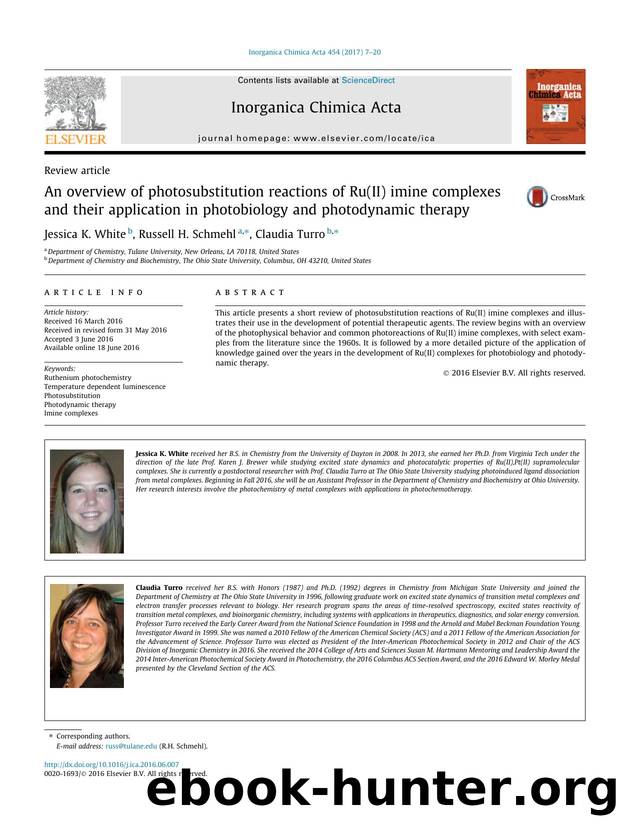 An overview of photosubstitution reactions of Ru(II) imine complexes and their application in photobiology and photodynamic therapy by Jessica K. White & Russell H. Schmehl & Claudia Turro