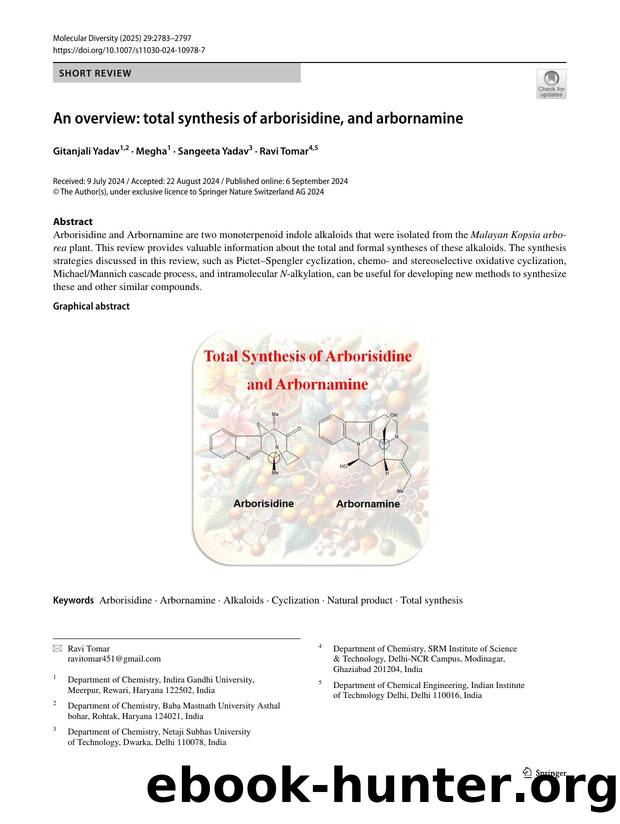 An overview: total synthesis of arborisidine, and arbornamine by Gitanjali Yadav & Gitanjali Megha & Sangeeta Yadav & Ravi Tomar