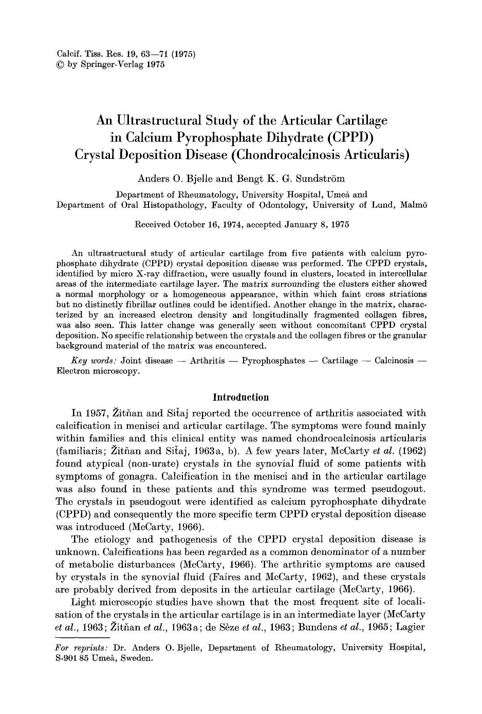 An ultrastructural study of the articular cartilage in calcium pyrophosphate dihydrate (CPPD) crystal deposition disease (Chondrocalcinosis Articularis) by Unknown