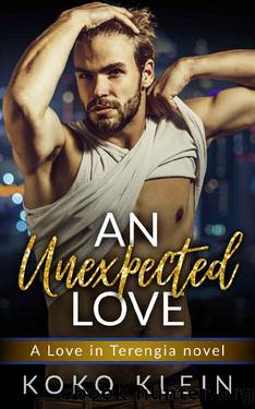 An unexpected Love - A Love in Terengia novel: Contemporary MM gay romance by Koko Klein