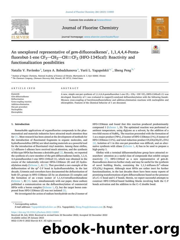 An unexplored representative of gem- difluoroalkenes`, 1,1,4,4,4-Pentafluorobut-1-ene CF3[sbnd]CH2[sbnd]CH[dbnd]CF2 (HFO-1345czf): Reactivity and functionalization possibilities by Natalia V. Pavlenko & Lesya A. Babadzhanova & Yurii L. Yagupolskii & Sheng Peng