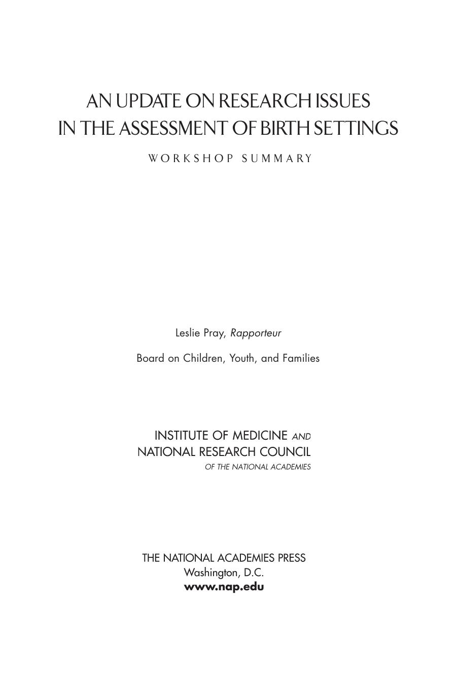 An update on Research issues in the assessment of birth settings : workshop summary by Pray Leslie A