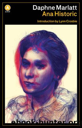 Ana Historic by Daphne Marlatt