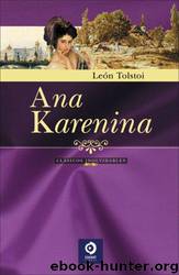 Ana Karenina by Leon Tolstoi