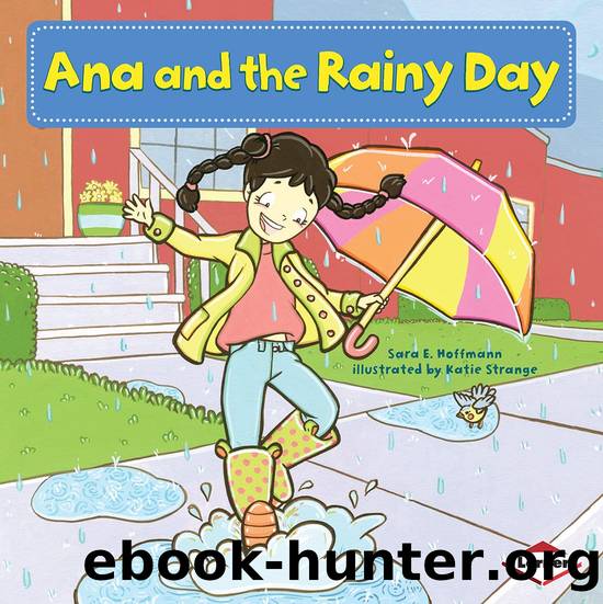 Ana and the rainy day by Sara E. Hoffmann