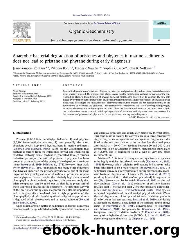 Anaerobic bacterial degradation of pristenes and phytenes in marine sediments does not lead to pristane and phytane during early diagenesis by Jean-FranÃ§ois Rontani & Patricia Bonin & Frédéric Vaultier & Sophie Guasco & John K. Volkman