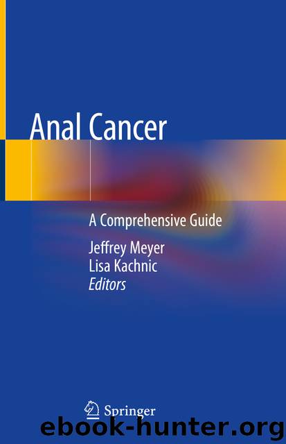 Anal Cancer by Jeffrey Meyer & Lisa Kachnic