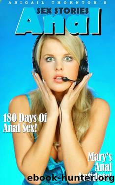 Anal Sex Stories 1 by Abigail Thornton
