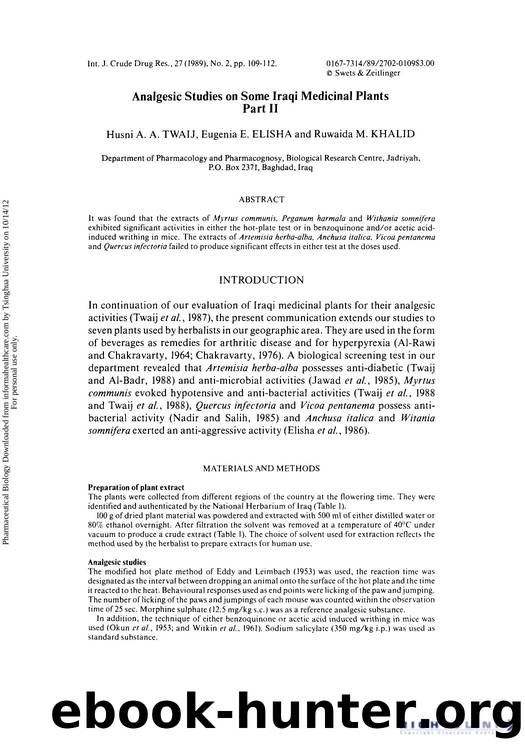 Analgesic Studies on Some Iraqi Medicinal Plants Part II by Husni A. A. Twaij Eugenia E. Elisha & Ruwaida M. Khalid