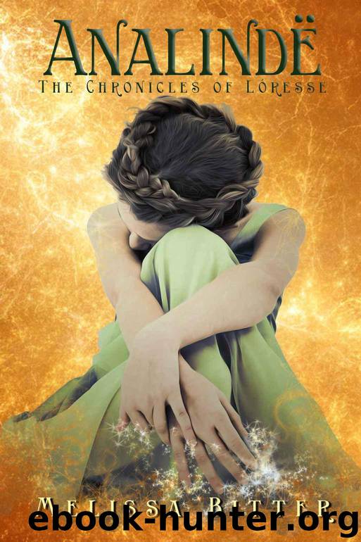 Analindë (The Chronicles of Lóresse) by Bitter Melissa