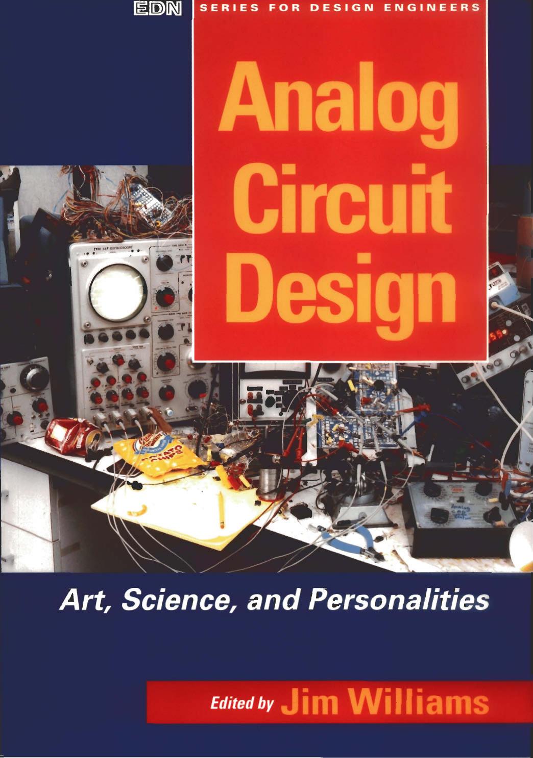 Analog Circuit Design : Art, Science and Personalities (EDN Series for Design Engineers) by Jim Williams