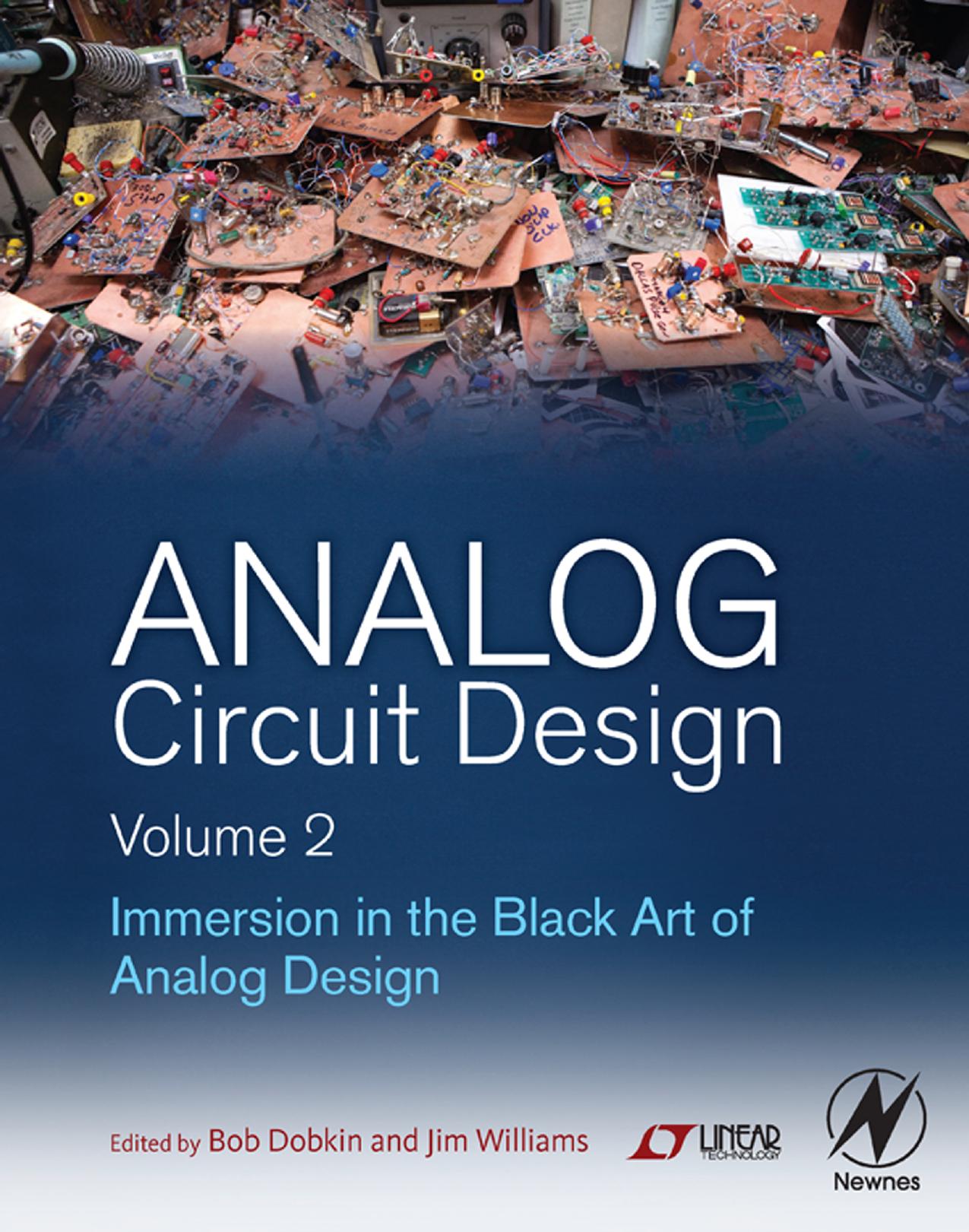 Analog Circuit Design Volume 2: Immersion in the Black Art of Analog Design by Dobkin Bob(Editor)