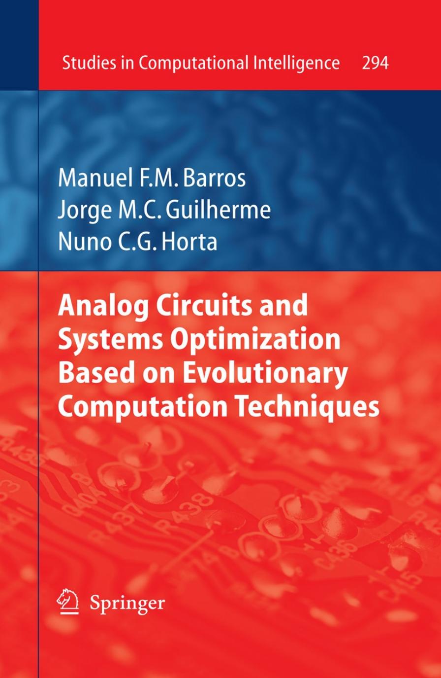 Analog Circuits and Systems Optimization based on Evolutionary Computation Techniques by Unknow