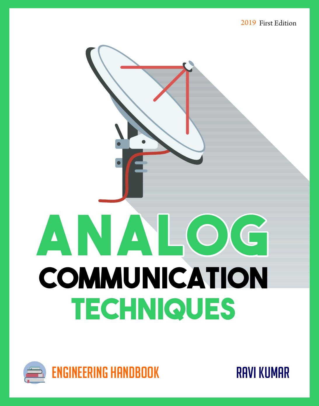 Analog Communication Techniques Engineering Handbook by Unknow