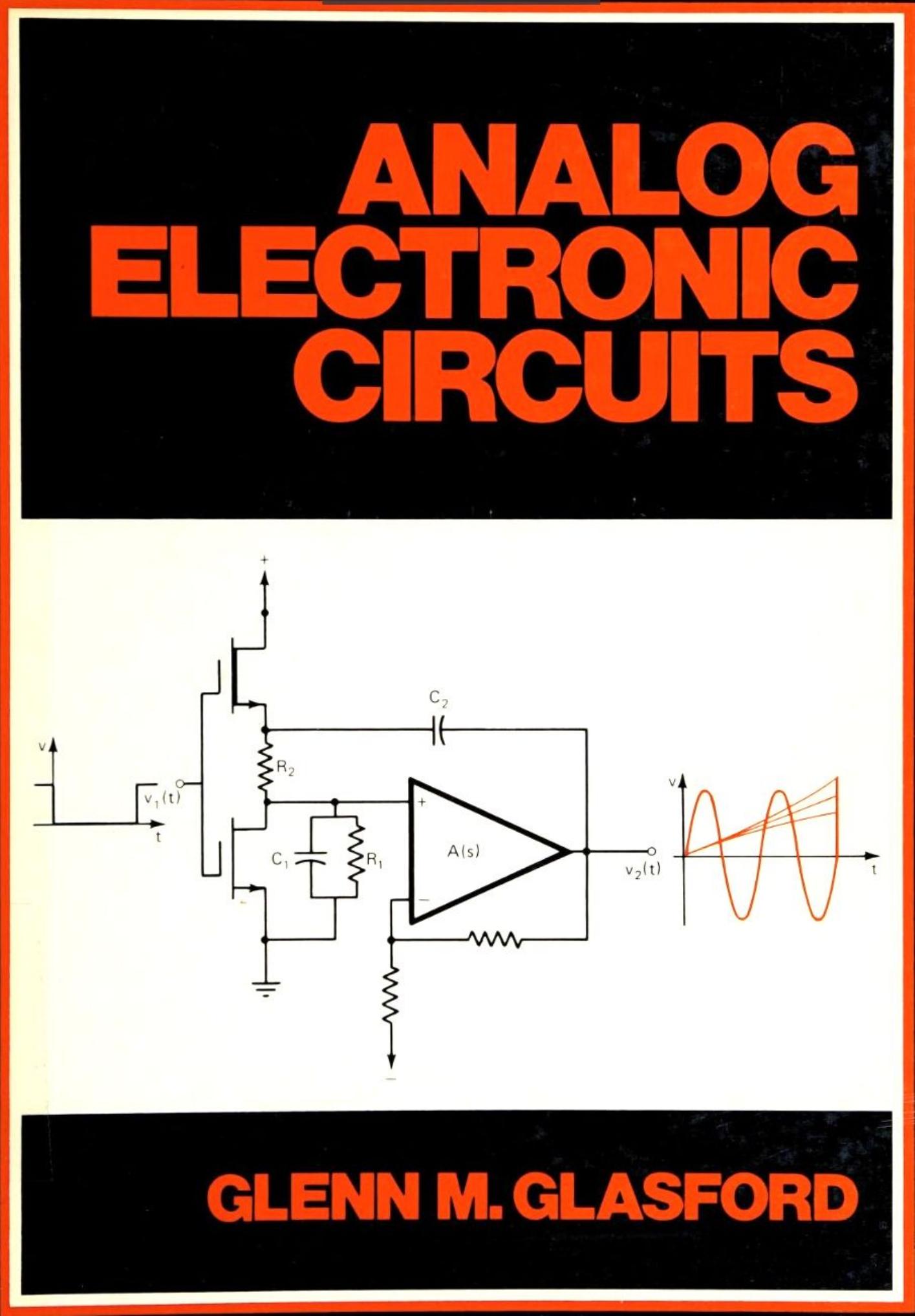 Analog Electronic Circuits by Glenn M. Glasford
