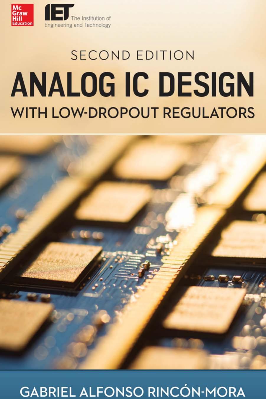 Analog IC Design with Low-Dropout Regulators, Second Edition by Gabriel Rincon-Mora