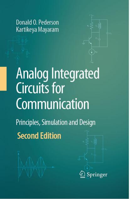 Analog Integrated Circuits for Communication by Donald O. Pederson Kartikeya Mayaram