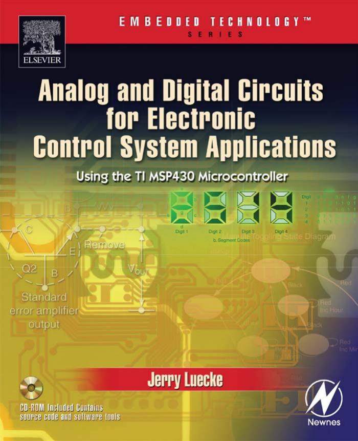 Analog and digital circuits for electronic control system applications : using the TI MSP430 microcontroller by Jerry Luecke