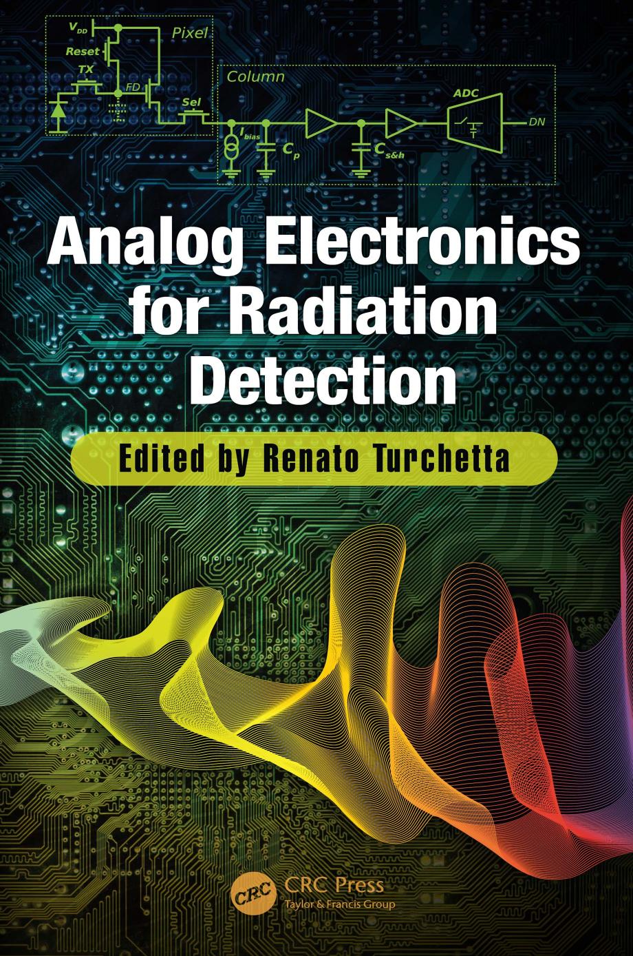Analog electronics for radiation detection by Turchetta Renato
