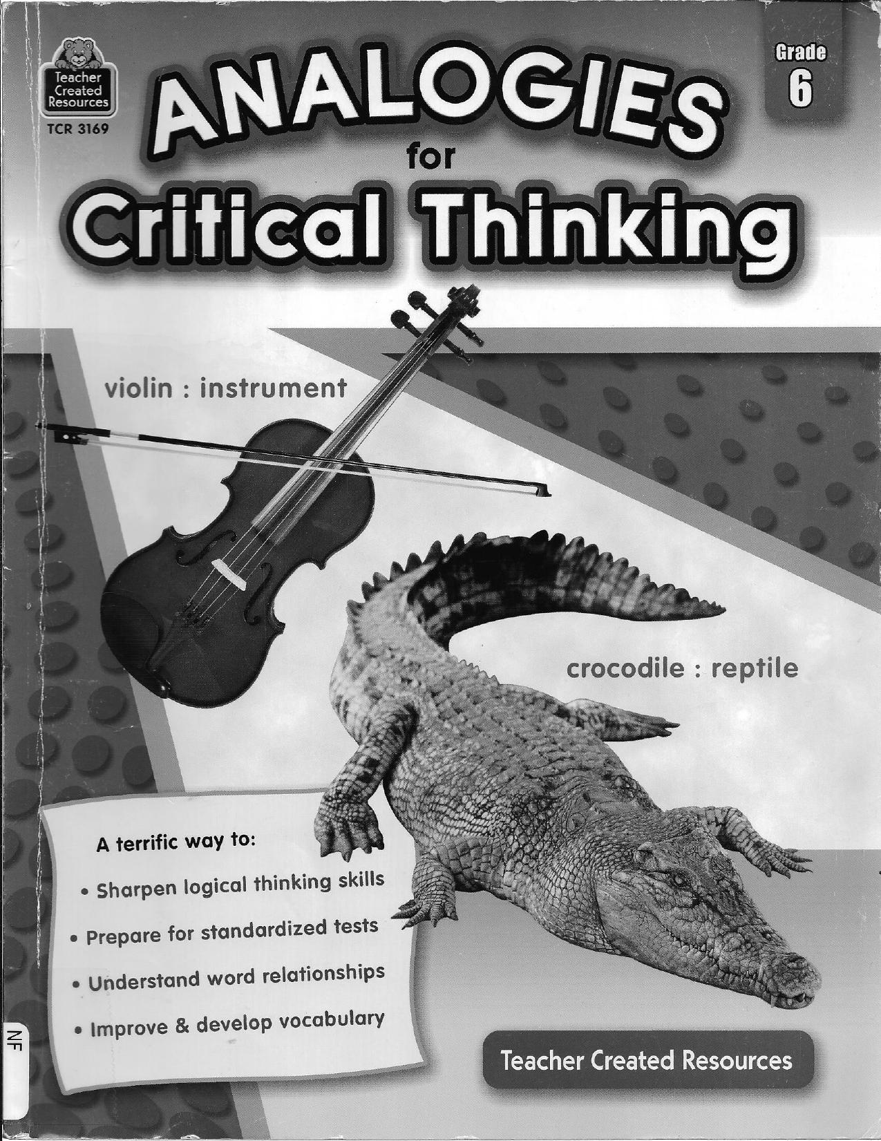 Analogies for Critical Thinking, Grade 6 from Teacher Created Resources by Ruth Foster M.Ed