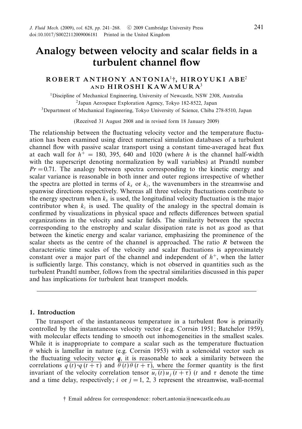 Analogy between velocity and scalar fields in a turbulent channel flow by ROBERT ANTHONY ANTONIA HIROYUKI ABE HIROSHI KAWAMURA