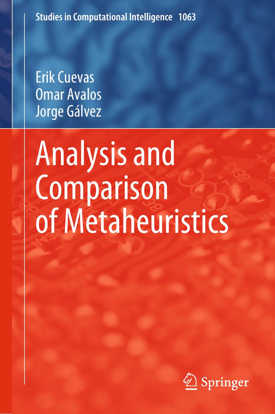 Analysis and Comparison of Metaheuristics by Erik Cuevas Omar Avalos Jorge Gálvez