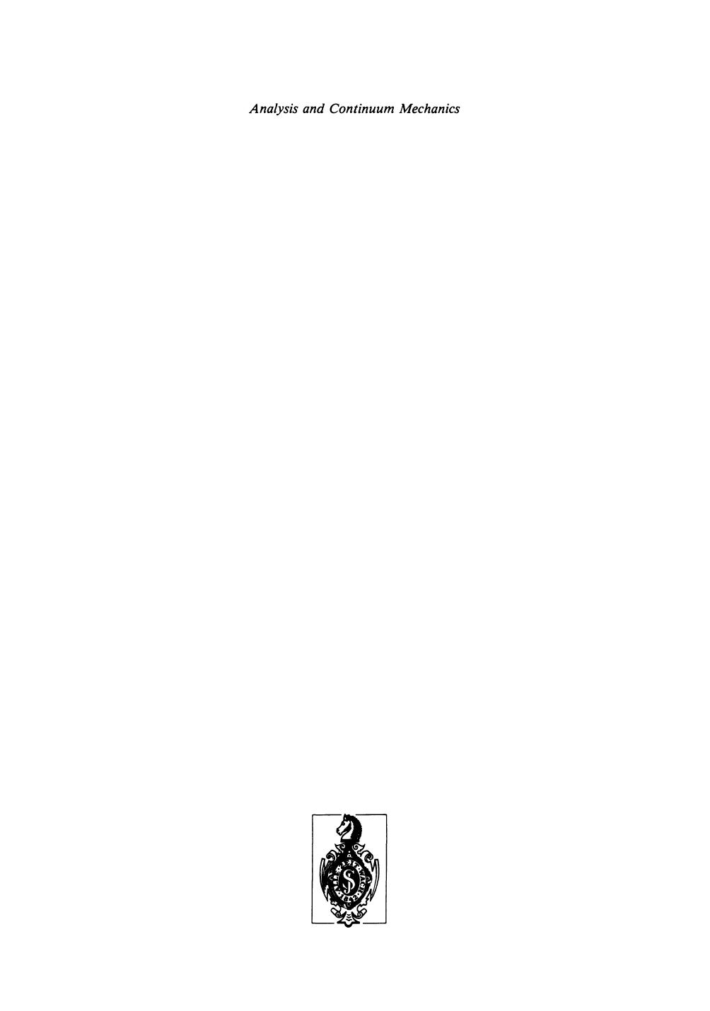 Analysis and Continuum Mechanics: A Collection of Papers Dedicated to J. Serrin on His Sixtieth Birthday by unknow