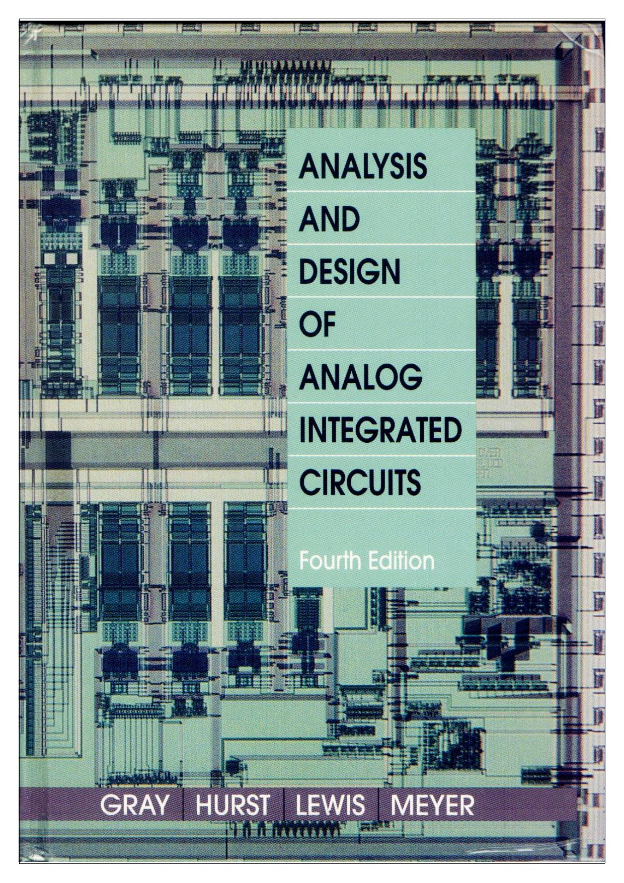 Analysis and Design of Analog Integrated Circuits (4th Edition) by Paul R. Gray Paul J. Hurst Stephen H. Lewis Robert G. Meyer