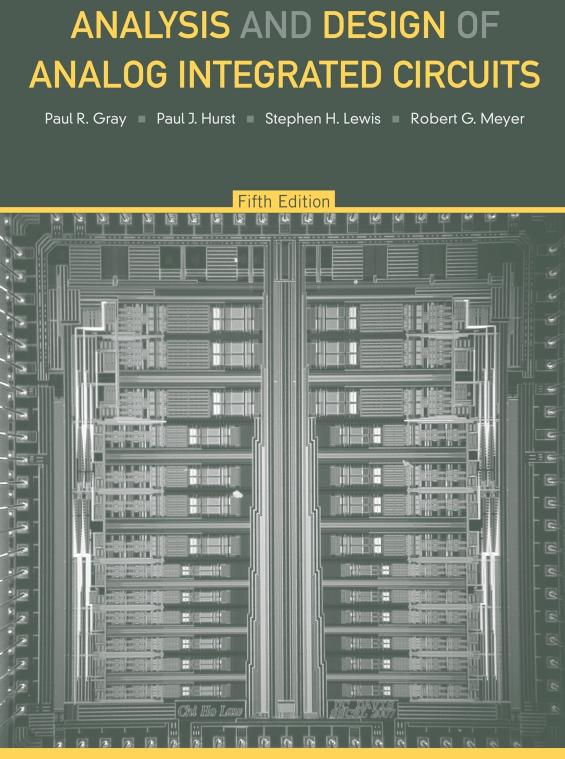 Analysis and Design of Analog Integrated Circuits, 5th Edition by Paul R. Gray