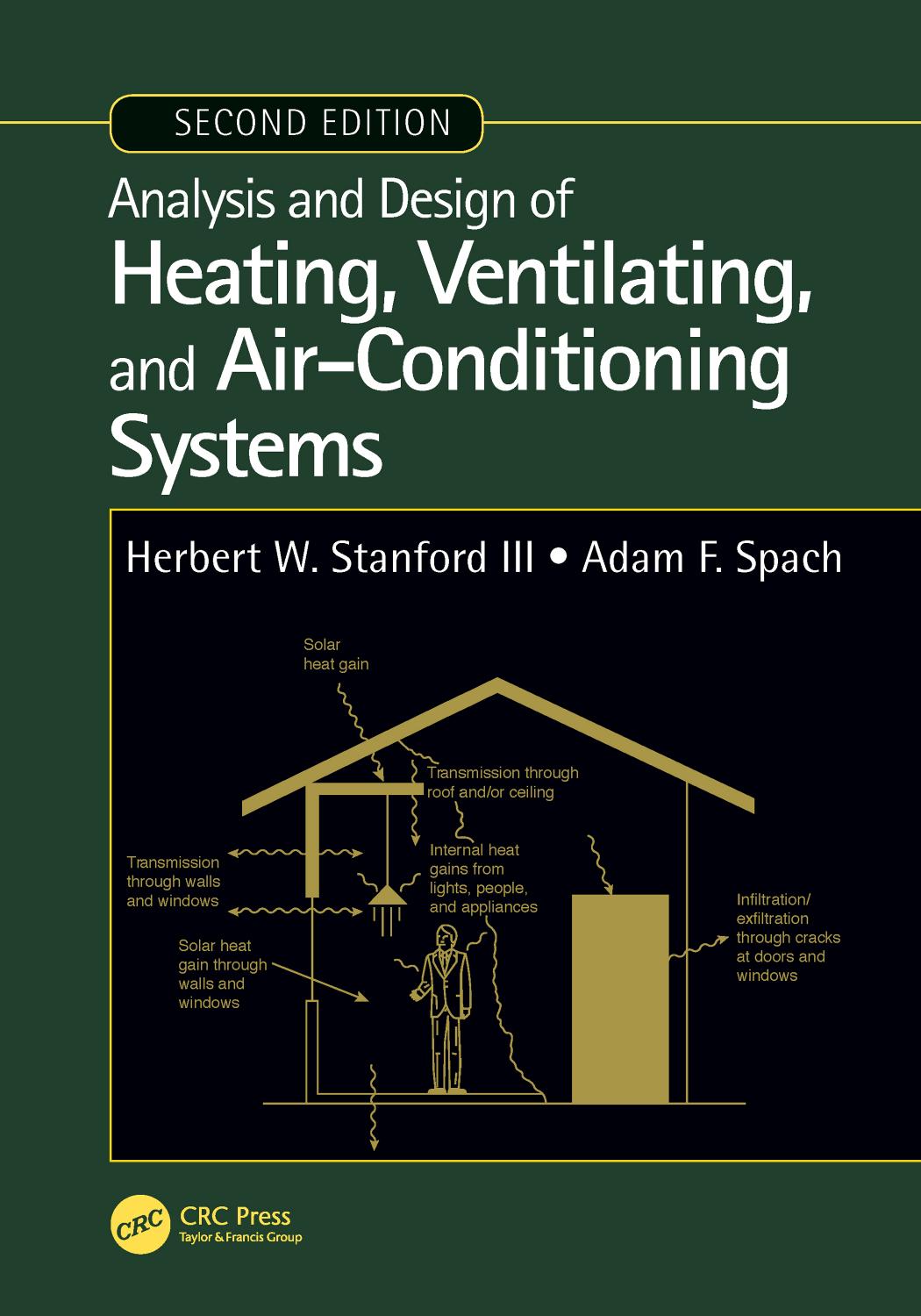 Analysis and Design of Heating, Ventilating, and Air-Conditioning Systems by Spach Adam F.; Stanford III Herbert W