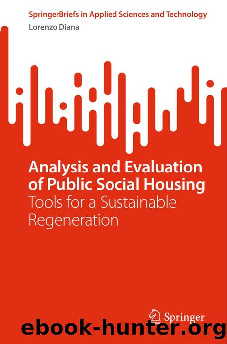 Analysis and Evaluation of Public Social HousingTools for a Sustainable Regeneration by Lorenzo Diana