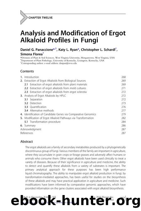 Analysis and Modification of Ergot Alkaloid Profiles in Fungi by Daniel G. Panaccione & Katy L. Ryan & Christopher L. Schardl & Simona Florea