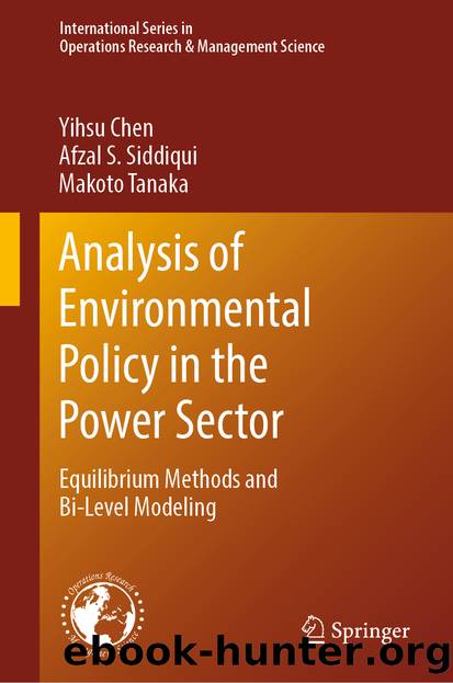 Analysis of Environmental Policy in the Power Sector by Yihsu Chen & Afzal S. Siddiqui & Makoto Tanaka