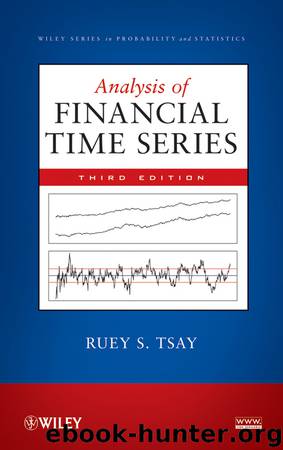 Analysis of Financial Time Series, Third Edition by RUEY S. TSAY