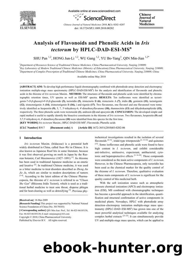 Analysis of Flavonoids and Phenolic Acids in Iris tectorum by HPLC-DAD-ESI-MSn by Pan SHU; Jun-Li HONG; Gang WU; Bo-Yang YU; Min-Jian QIN