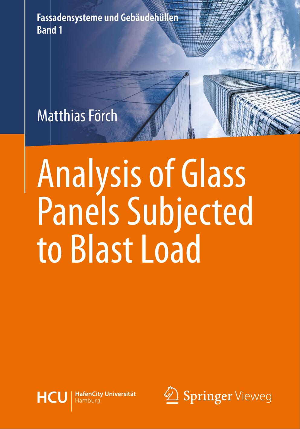 Analysis of Glass Panels Subjected to Blast Load by Matthias Förch