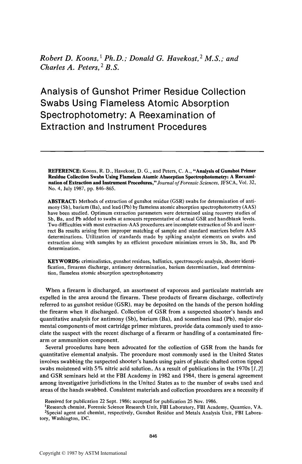 Analysis of Gunshot Primer Residue Collection Swabs Using Flameless Atomic Absorption Spectrophotometry: A Reexamination of Extraction and Instrument Procedures by Koons RD Havekost DG Peters CA