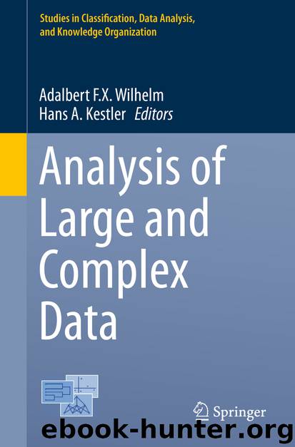 Analysis of Large and Complex Data by Adalbert F.X. Wilhelm & Hans A. Kestler