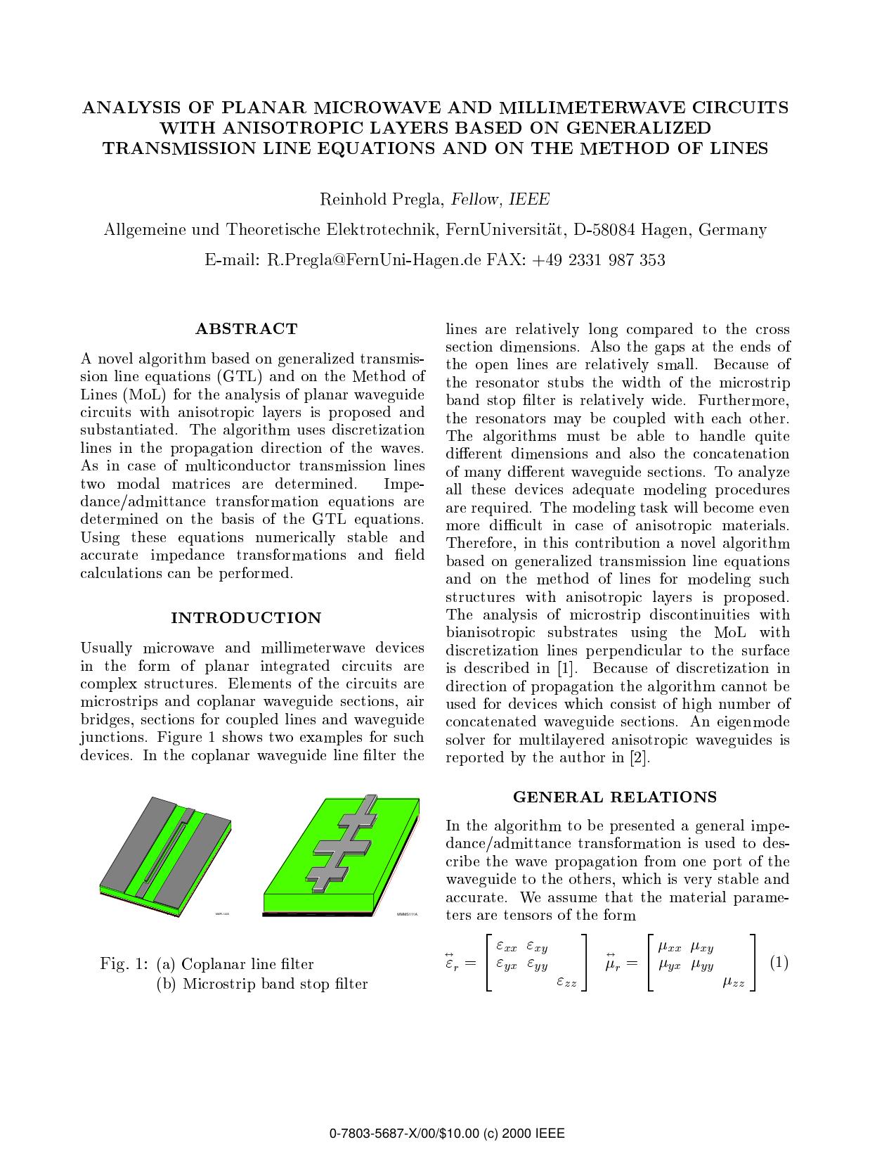 Analysis of Planar Microwave and Millimeterwave Circuits with Anisotropic Layers Based on Generalized Transmission Line Equations and on the Method of Lines by R. Pregla