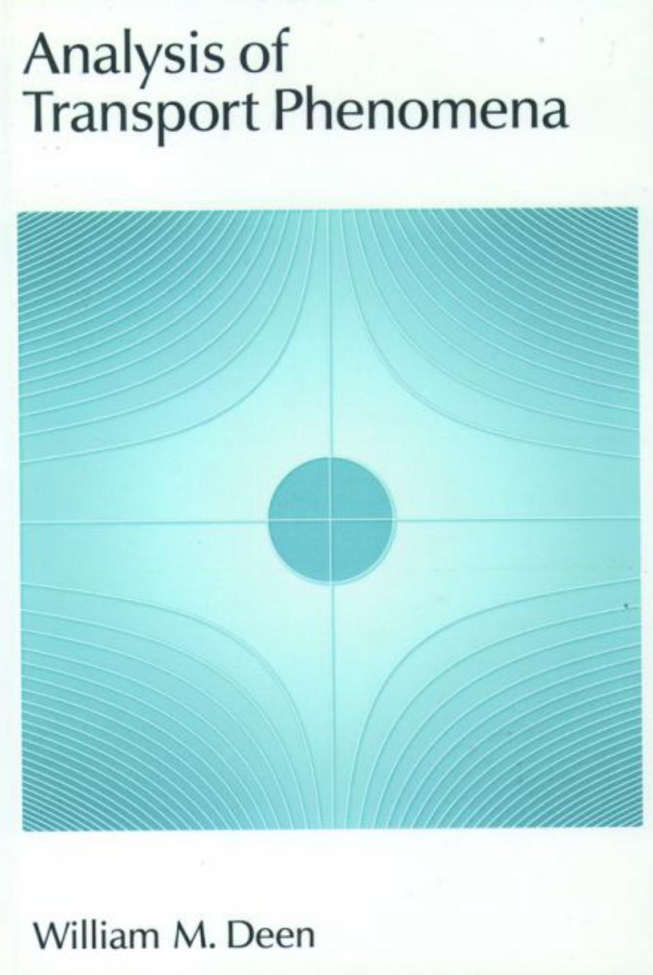 Analysis of Transport Phenomena by Deen William M