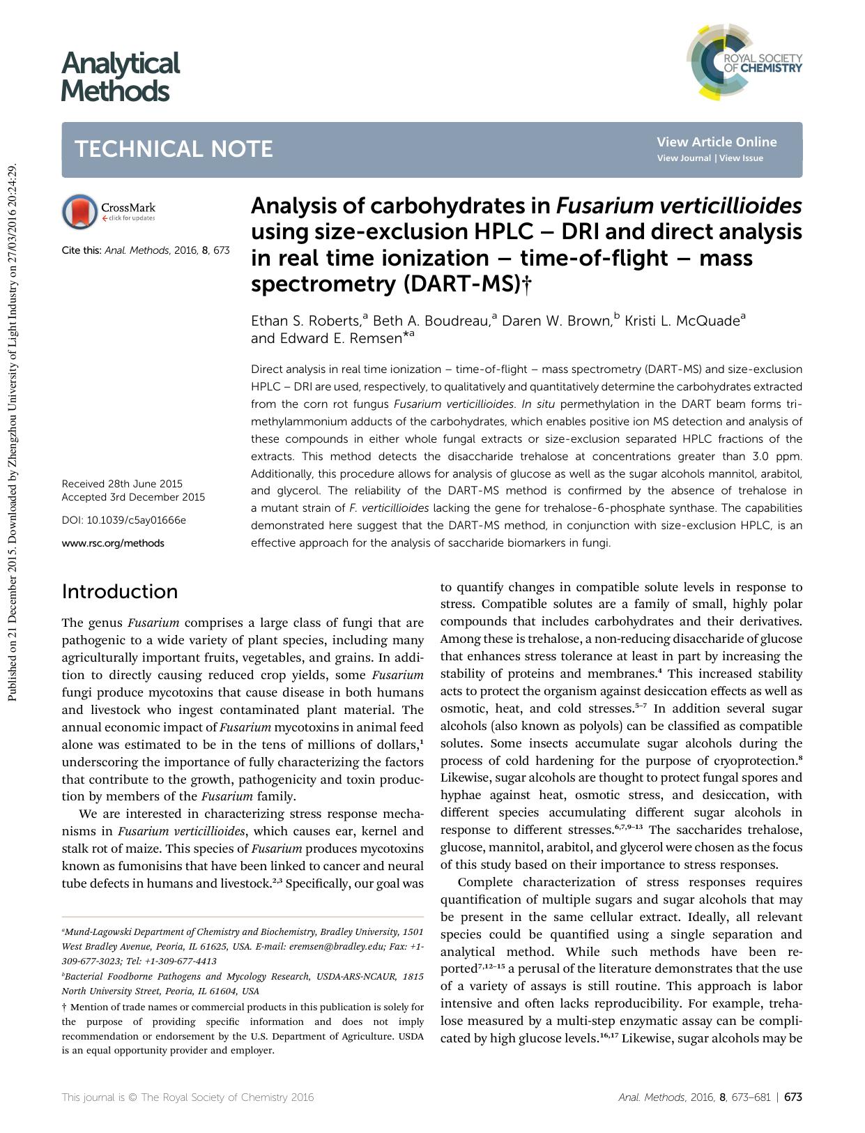 Analysis of carbohydrates in Fusarium verticillioides using size-exclusion HPLC â DRI and direct analysis in real time ionization â time-of-flight â mass spectrometry (DART-MS) by Ethan S. Roberts & Beth A. Boudreau & Daren W. Brown & Kristi L. McQuade & Edward E. Remsen